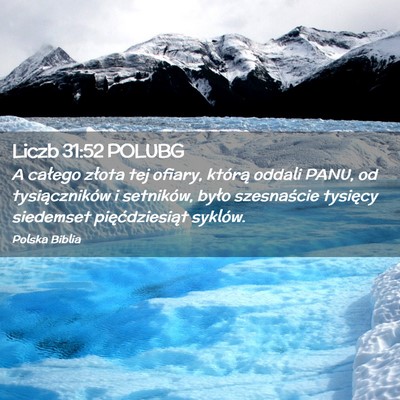 Picture 02 - Liczb 31:52 POLUBG - A całego złota tej ofiary, którą oddali PANU, - Bible Verse Picture