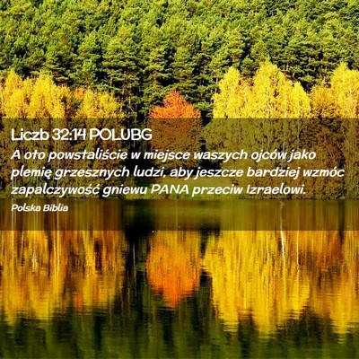Picture 02 - Liczb 32:14 POLUBG - A oto powstaliście w miejsce waszych ojców jako - Bible Verse Picture