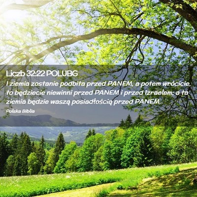 Picture 02 - Liczb 32:22 POLUBG - I ziemia zostanie podbita przed PANEM, a potem - Bible Verse Picture