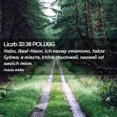 Picture 02 - Liczb 32:38 POLUBG - Nebo, Baal-Meon, ich nazwy zmieniono, także - Bible Verse Picture