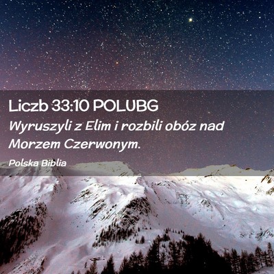 Picture 02 - Liczb 33:10 POLUBG - Wyruszyli z Elim i rozbili obóz nad Morzem - Bible Verse Picture
