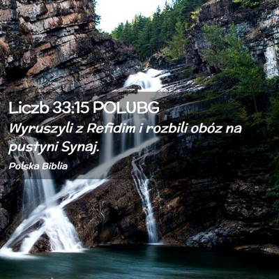 Picture 02 - Liczb 33:15 POLUBG - Wyruszyli z Refidim i rozbili obóz na pustyni - Bible Verse Picture