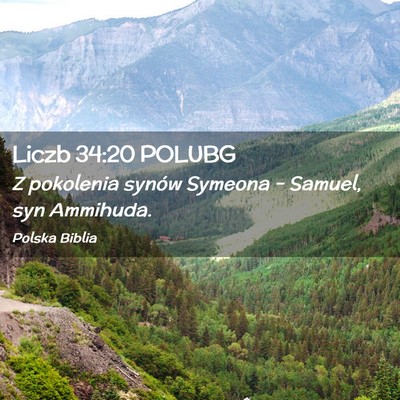 Picture 02 - Liczb 34:20 POLUBG - Z pokolenia synów Symeona – Samuel, syn - Bible Verse Picture