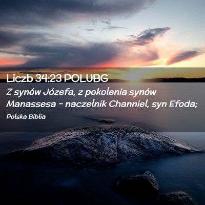 Picture 02 - Liczb 34:23 POLUBG - Z synów Józefa, z pokolenia synów Manassesa - Bible Verse Picture