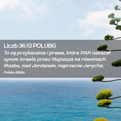 Picture 02 - Liczb 36:13 POLUBG - To są przykazania i prawa, które PAN nakazał - Bible Verse Picture