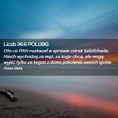 Picture 02 - Liczb 36:6 POLUBG - Oto co PAN rozkazał w sprawie córek Selofchada: - Bible Verse Picture