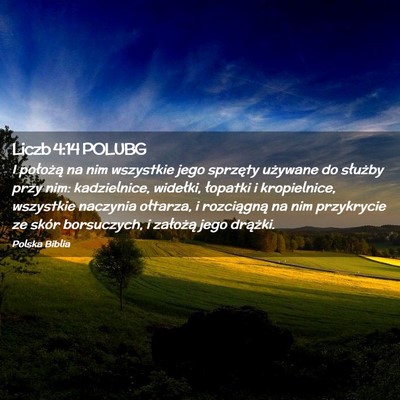Picture 02 - Liczb 4:14 POLUBG - I położą na nim wszystkie jego sprzęty - Bible Verse Picture