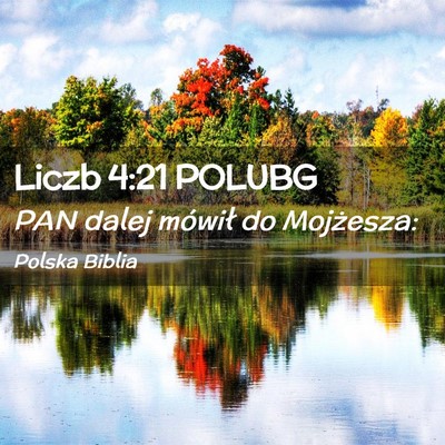 Picture 02 - Liczb 4:21 POLUBG - PAN dalej mówił do - Bible Verse Picture