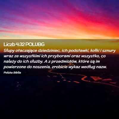 Picture 02 - Liczb 4:32 POLUBG - Słupy otaczające dziedziniec, ich podstawki, - Bible Verse Picture