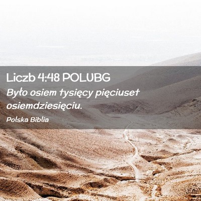 Picture 02 - Liczb 4:48 POLUBG - Było osiem tysięcy pięciuset - Bible Verse Picture