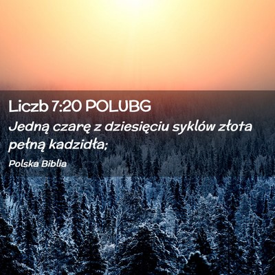 Picture 02 - Liczb 7:20 POLUBG - Jedną czarę z dziesięciu syklów złota - Bible Verse Picture
