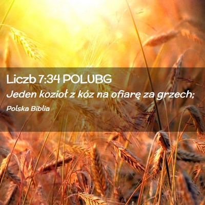Picture 02 - Liczb 7:34 POLUBG - Jeden kozioł z kóz na ofiarę za - Bible Verse Picture