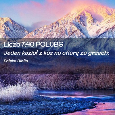 Picture 02 - Liczb 7:40 POLUBG - Jeden kozioł z kóz na ofiarę za - Bible Verse Picture