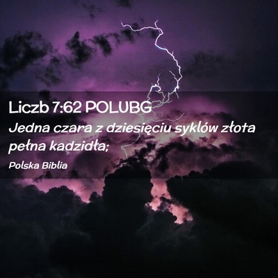 Picture 02 - Liczb 7:62 POLUBG - Jedna czara z dziesięciu syklów złota pełna - Bible Verse Picture