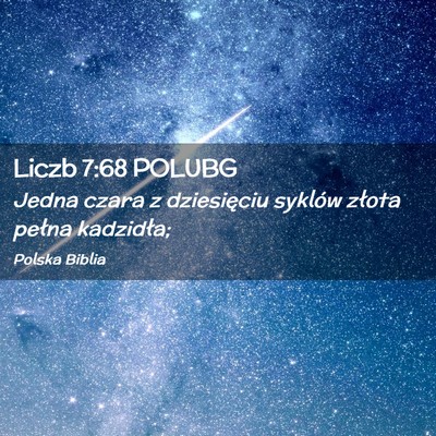 Picture 02 - Liczb 7:68 POLUBG - Jedna czara z dziesięciu syklów złota pełna - Bible Verse Picture