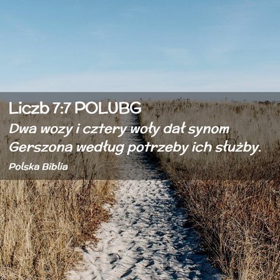 Picture 02 - Liczb 7:7 POLUBG - Dwa wozy i cztery woły dał synom Gerszona - Bible Verse Picture