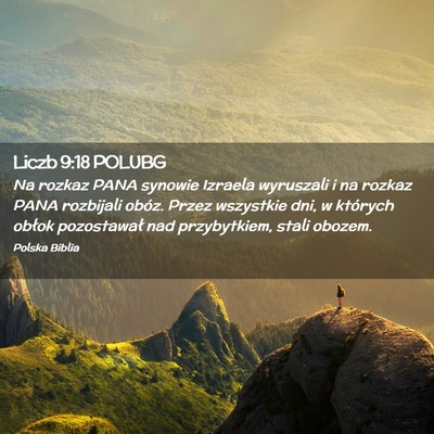 Picture 02 - Liczb 9:18 POLUBG - Na rozkaz PANA synowie Izraela wyruszali i na - Bible Verse Picture
