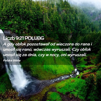 Picture 02 - Liczb 9:21 POLUBG - A gdy obłok pozostawał od wieczora do rana i - Bible Verse Picture