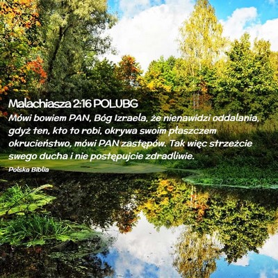 Picture 02 - Malachiasza 2:16 POLUBG - Mówi bowiem PAN, Bóg Izraela, że nienawidzi - Bible Verse Picture