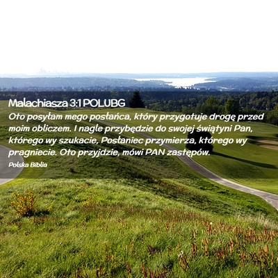 Picture 02 - Malachiasza 3:1 POLUBG - Oto posyłam mego posłańca, który przygotuje - Bible Verse Picture