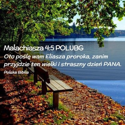 Picture 02 - Malachiasza 4:5 POLUBG - Oto poślę wam Eliasza proroka, zanim przyjdzie - Bible Verse Picture