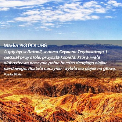 Picture 02 - Marka 14:3 POLUBG - A gdy był w Betanii, w domu Szymona - Bible Verse Picture