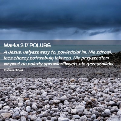 Picture 02 - Marka 2:17 POLUBG - A Jezus, usłyszawszy to, powiedział im: Nie - Bible Verse Picture