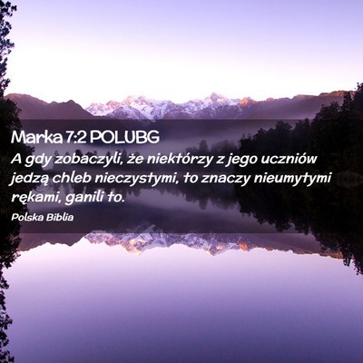 Picture 02 - Marka 7:2 POLUBG - A gdy zobaczyli, że niektórzy z jego uczniów - Bible Verse Picture