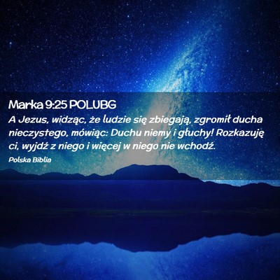 Picture 02 - Marka 9:25 POLUBG - A Jezus, widząc, że ludzie się zbiegają, - Bible Verse Picture