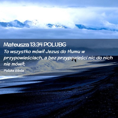 Picture 02 - Mateusza 13:34 POLUBG - To wszystko mówił Jezus do tłumu w - Bible Verse Picture