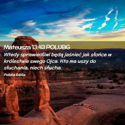 Picture 02 - Mateusza 13:43 POLUBG - Wtedy sprawiedliwi będą jaśnieć jak słońce - Bible Verse Picture