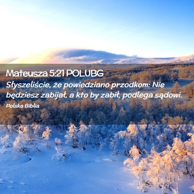 Picture 02 - Mateusza 5:21 POLUBG - Słyszeliście, że powiedziano przodkom: Nie - Bible Verse Picture