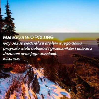 Picture 02 - Mateusza 9:10 POLUBG - Gdy Jezus siedział za stołem w jego domu, - Bible Verse Picture