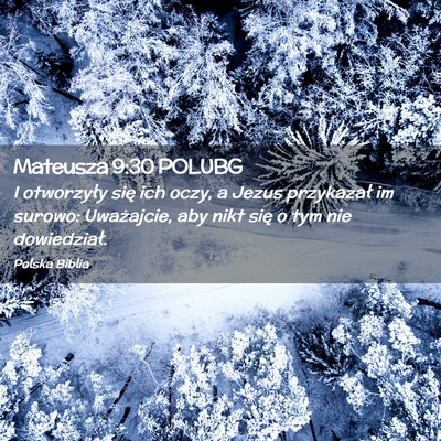 Picture 02 - Mateusza 9:30 POLUBG - I otworzyły się ich oczy, a Jezus przykazał im - Bible Verse Picture
