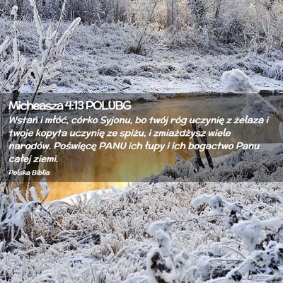 Picture 02 - Micheasza 4:13 POLUBG - Wstań i młóć, córko Syjonu, bo twój róg - Bible Verse Picture