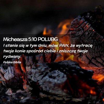 Picture 02 - Micheasza 5:10 POLUBG - I stanie się w tym dniu, mówi PAN, że wytracę - Bible Verse Picture