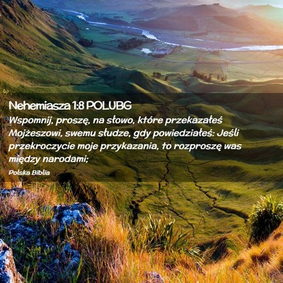 Picture 02 - Nehemiasza 1:8 POLUBG - Wspomnij, proszę, na słowo, które - Bible Verse Picture