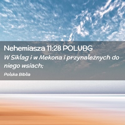 Picture 02 - Nehemiasza 11:28 POLUBG - W Siklag i w Mekona i przynależnych do niego - Bible Verse Picture