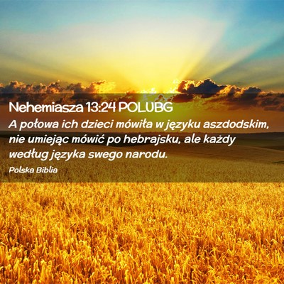 Picture 02 - Nehemiasza 13:24 POLUBG - A połowa ich dzieci mówiła w języku - Bible Verse Picture