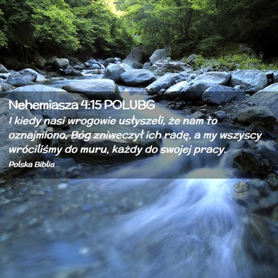 Picture 02 - Nehemiasza 4:15 POLUBG - I kiedy nasi wrogowie usłyszeli, że nam to - Bible Verse Picture
