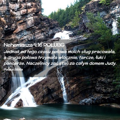Picture 02 - Nehemiasza 4:16 POLUBG - Jednak od tego czasu połowa moich sług - Bible Verse Picture