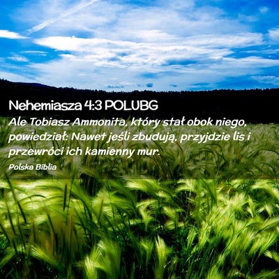 Picture 02 - Nehemiasza 4:3 POLUBG - Ale Tobiasz Ammonita, który stał obok niego, - Bible Verse Picture