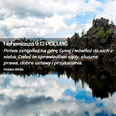 Picture 02 - Nehemiasza 9:13 POLUBG - Potem zstąpiłeś na górę Synaj i mówiłeś - Bible Verse Picture