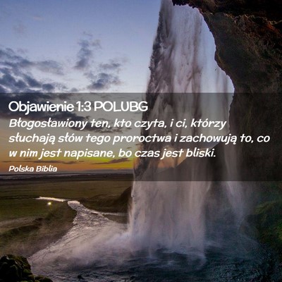 Picture 02 - Objawienie 1:3 POLUBG - Błogosławiony ten, kto czyta, i ci, którzy - Bible Verse Picture