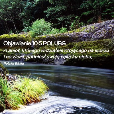 Picture 02 - Objawienie 10:5 POLUBG - A anioł, którego widziałem stojącego na morzu - Bible Verse Picture