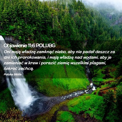 Picture 02 - Objawienie 11:6 POLUBG - Oni mają władzę zamknąć niebo, aby nie - Bible Verse Picture