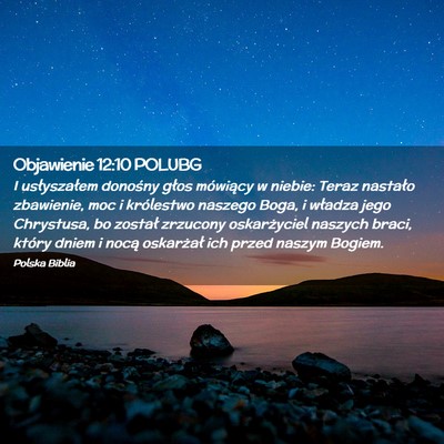 Picture 02 - Objawienie 12:10 POLUBG - I usłyszałem donośny głos mówiący w niebie: - Bible Verse Picture