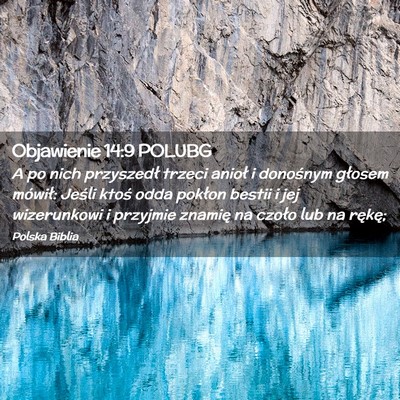 Picture 02 - Objawienie 14:9 POLUBG - A po nich przyszedł trzeci anioł i donośnym - Bible Verse Picture