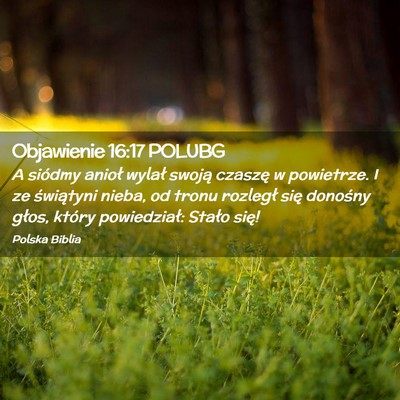 Picture 02 - Objawienie 16:17 POLUBG - A siódmy anioł wylał swoją czaszę w - Bible Verse Picture