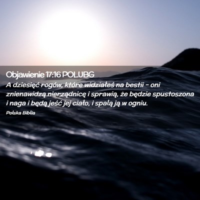 Picture 02 - Objawienie 17:16 POLUBG - A dziesięć rogów, które widziałeś na bestii - Bible Verse Picture